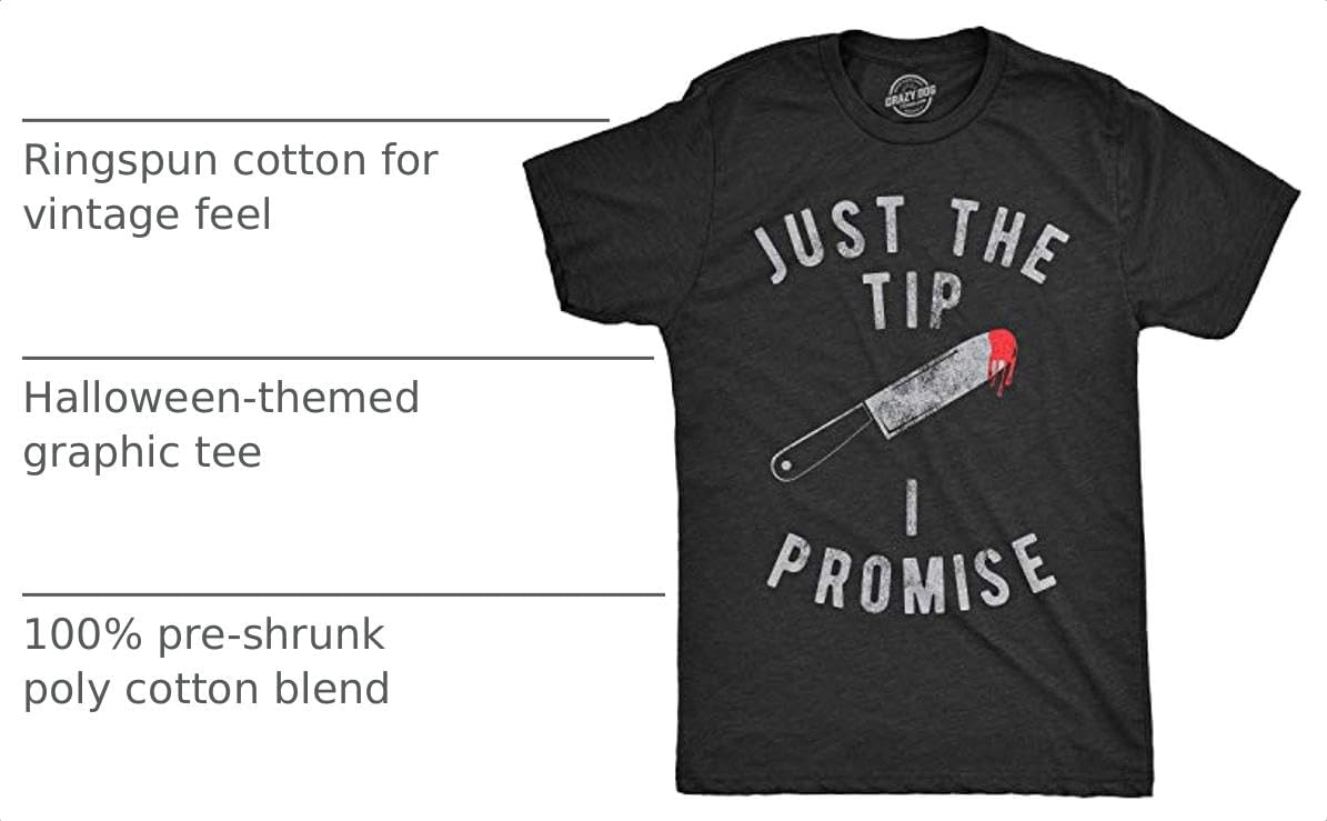 Mens Just The Tip I Promise Funny Halloween Sarcastic Novelty Tee