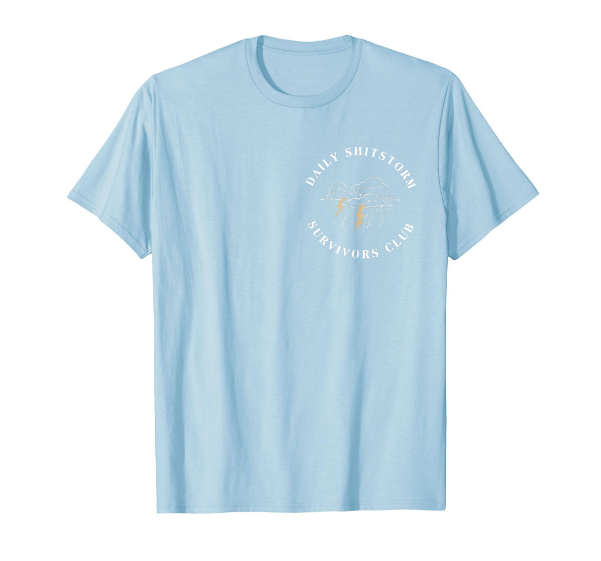 Daily Shitstorm Survivors Club Funny Sarcastic Coworker Gag T-Shirt