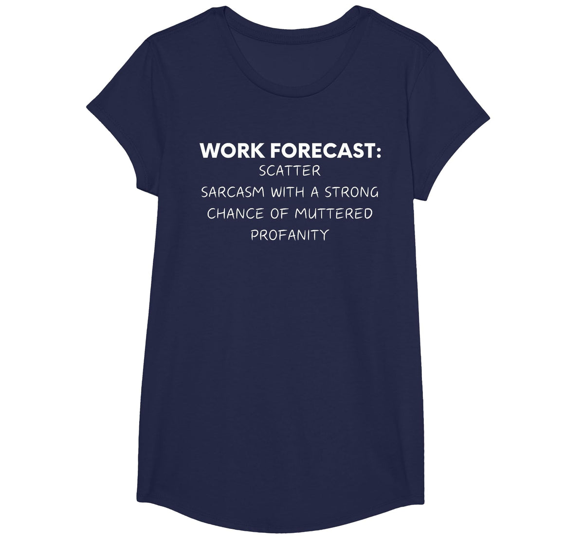 Funny Saying Work Forecast Sarcasm Gag Women Men Colleagues T-Shirt