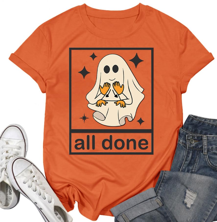 Teacher Halloween Shirt for Women All Done Sign Short Sleeve T-Shirt