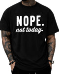 KUYIGO Mens Nope Not Today Graphic T Shirt Funny Quote Tee