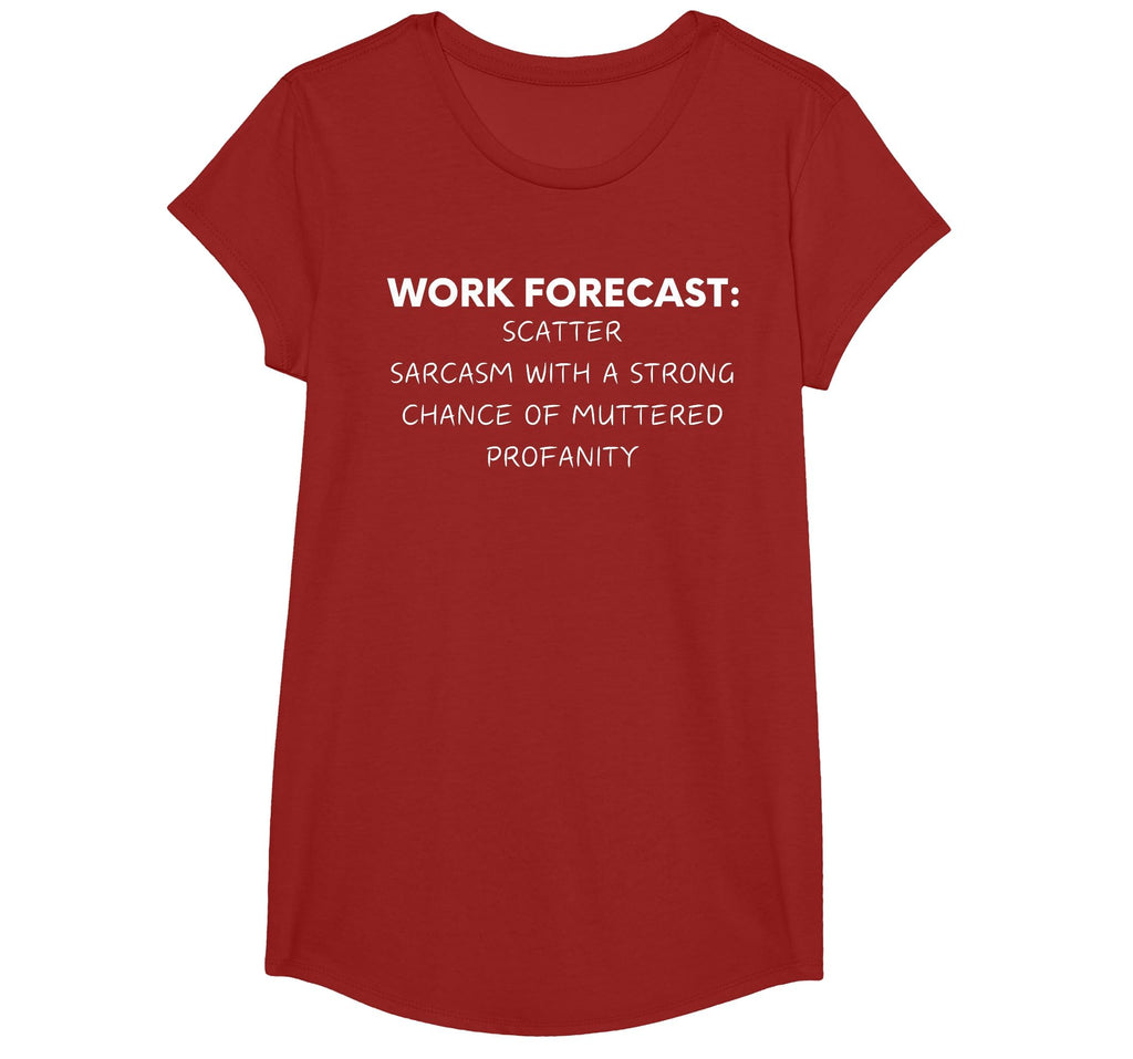 Funny Saying Work Forecast Sarcasm Gag Women Men Colleagues T-Shirt