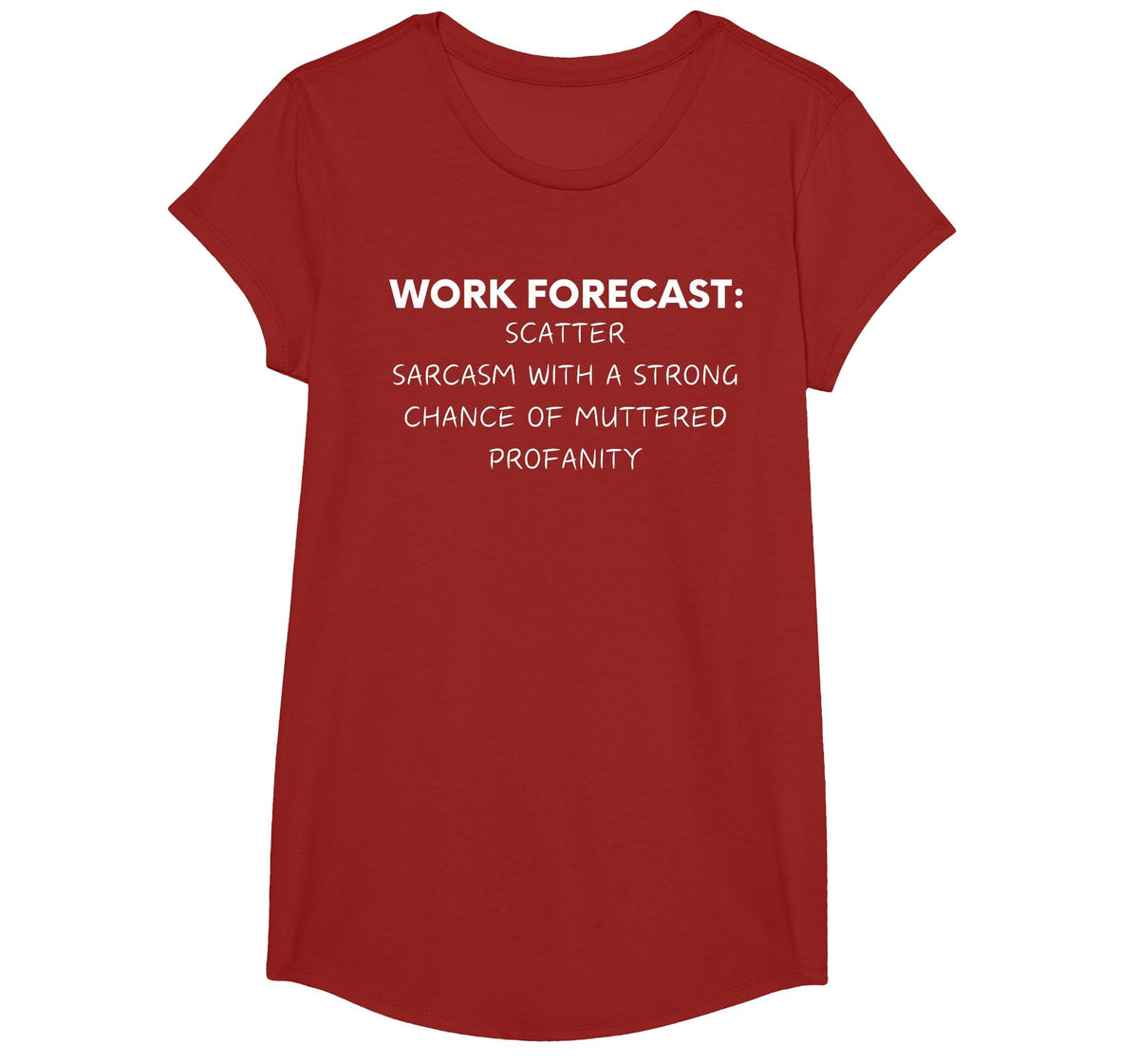 Funny Saying Work Forecast Sarcasm Gag Women Men Colleagues T-Shirt