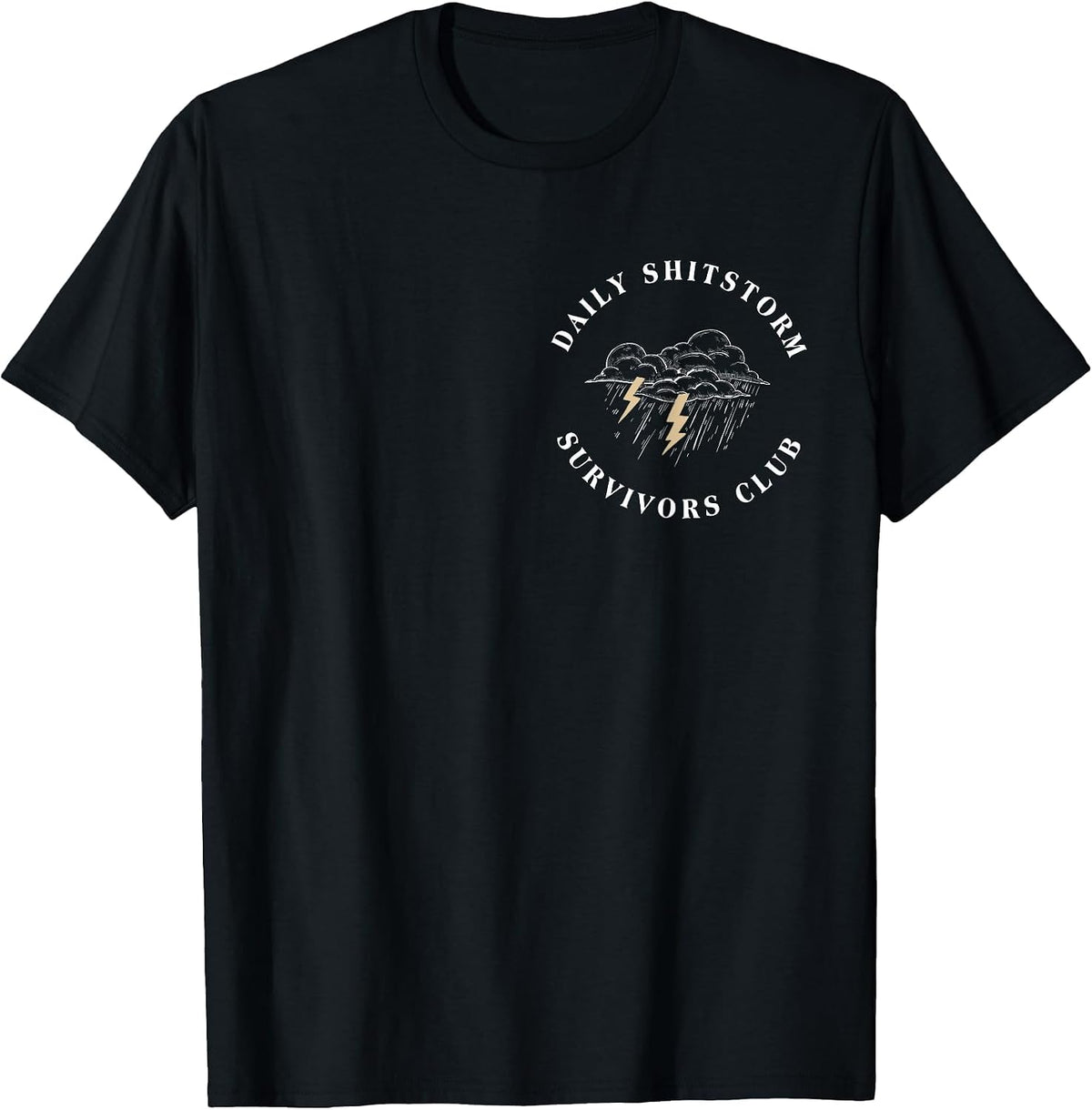 Daily Shitstorm Survivors Club Funny Sarcastic Coworker Gag T-Shirt
