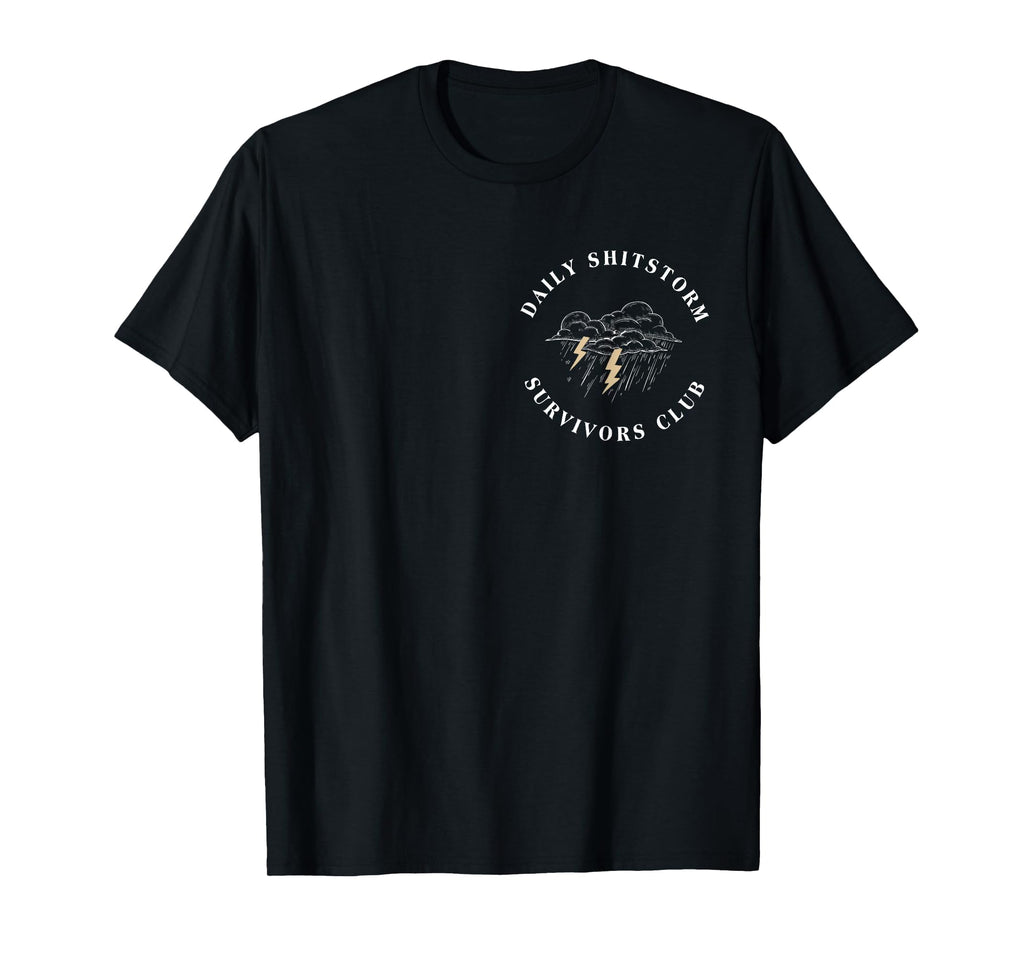 Daily Shitstorm Survivors Club Funny Sarcastic Coworker Gag T-Shirt