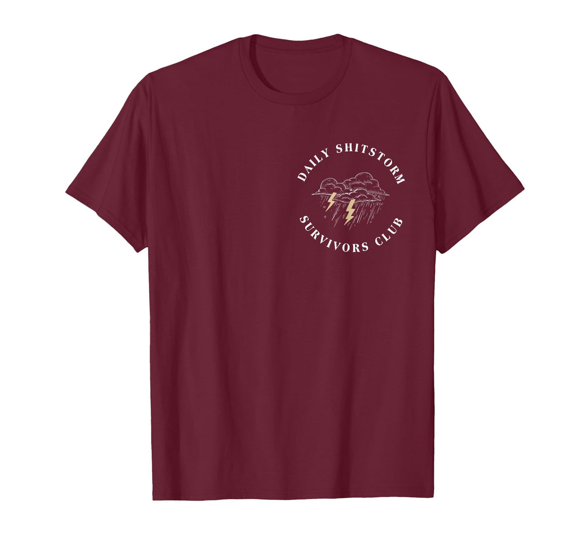 Daily Shitstorm Survivors Club Funny Sarcastic Coworker Gag T-Shirt