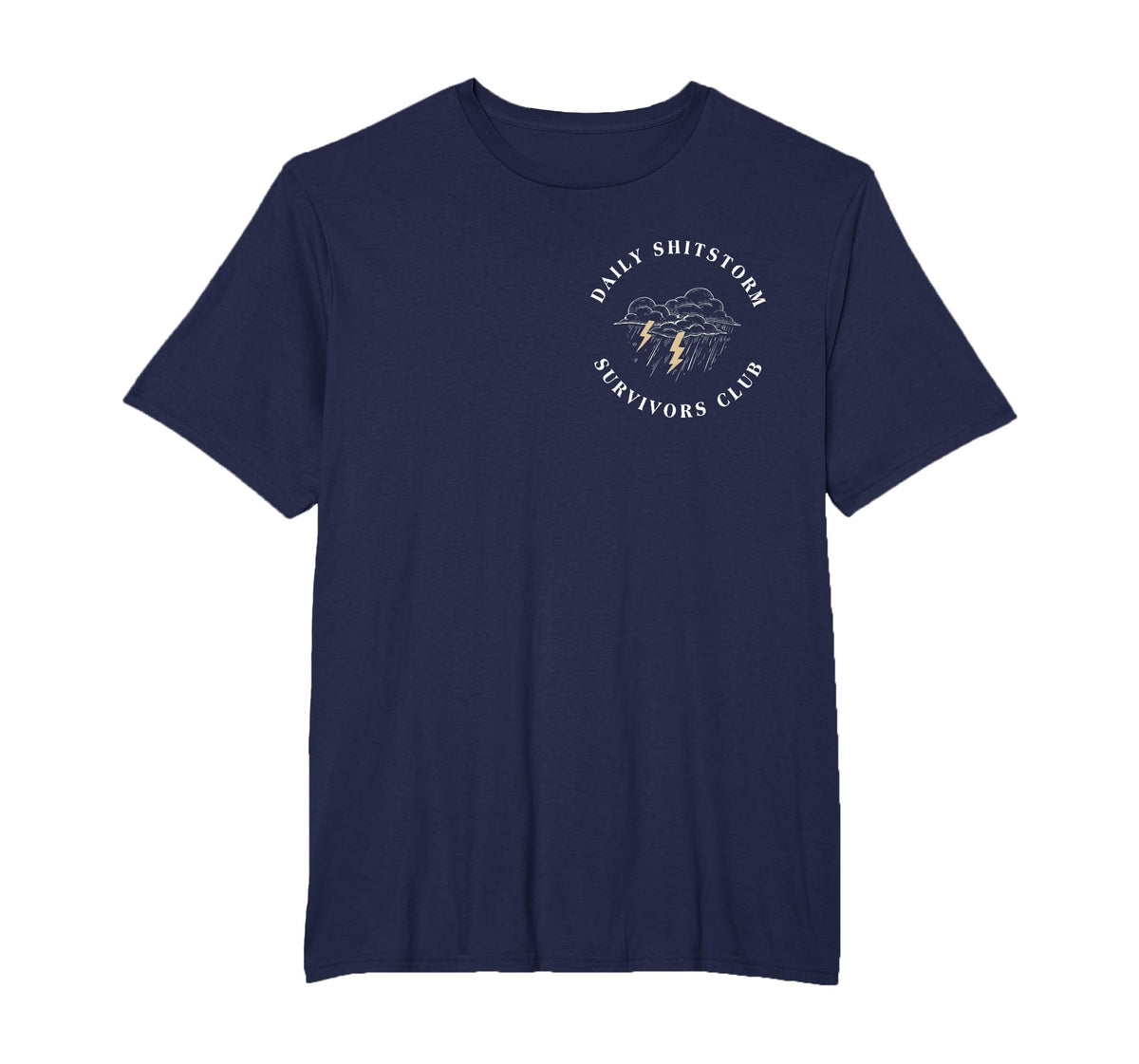 Daily Shitstorm Survivors Club Funny Sarcastic Coworker Gag T-Shirt