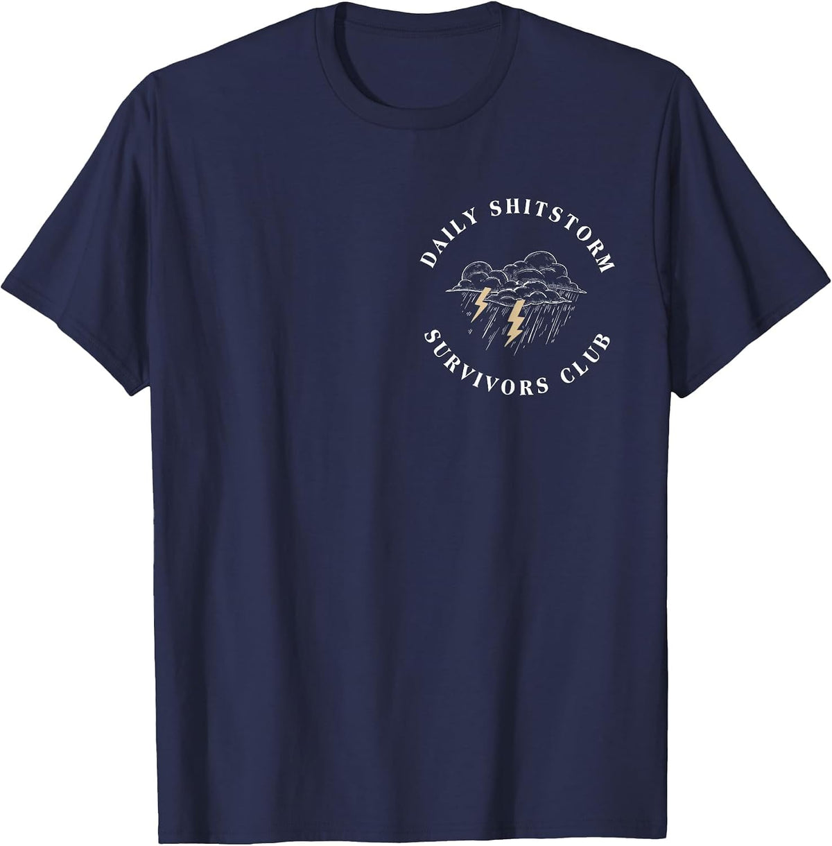 Daily Shitstorm Survivors Club Funny Sarcastic Coworker Gag T-Shirt