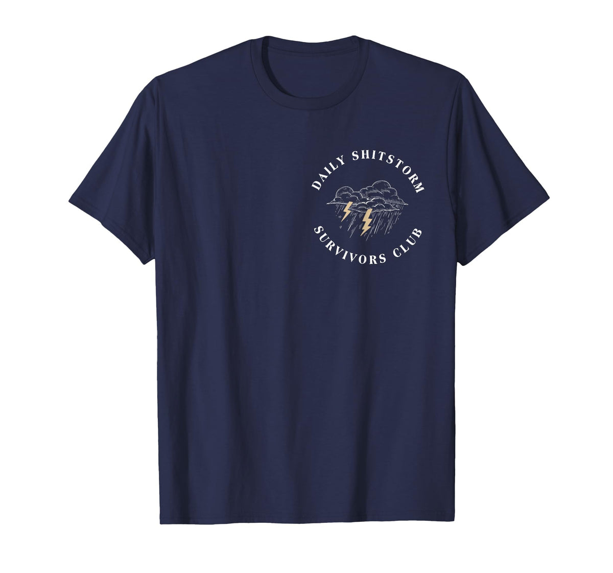 Daily Shitstorm Survivors Club Funny Sarcastic Coworker Gag T-Shirt