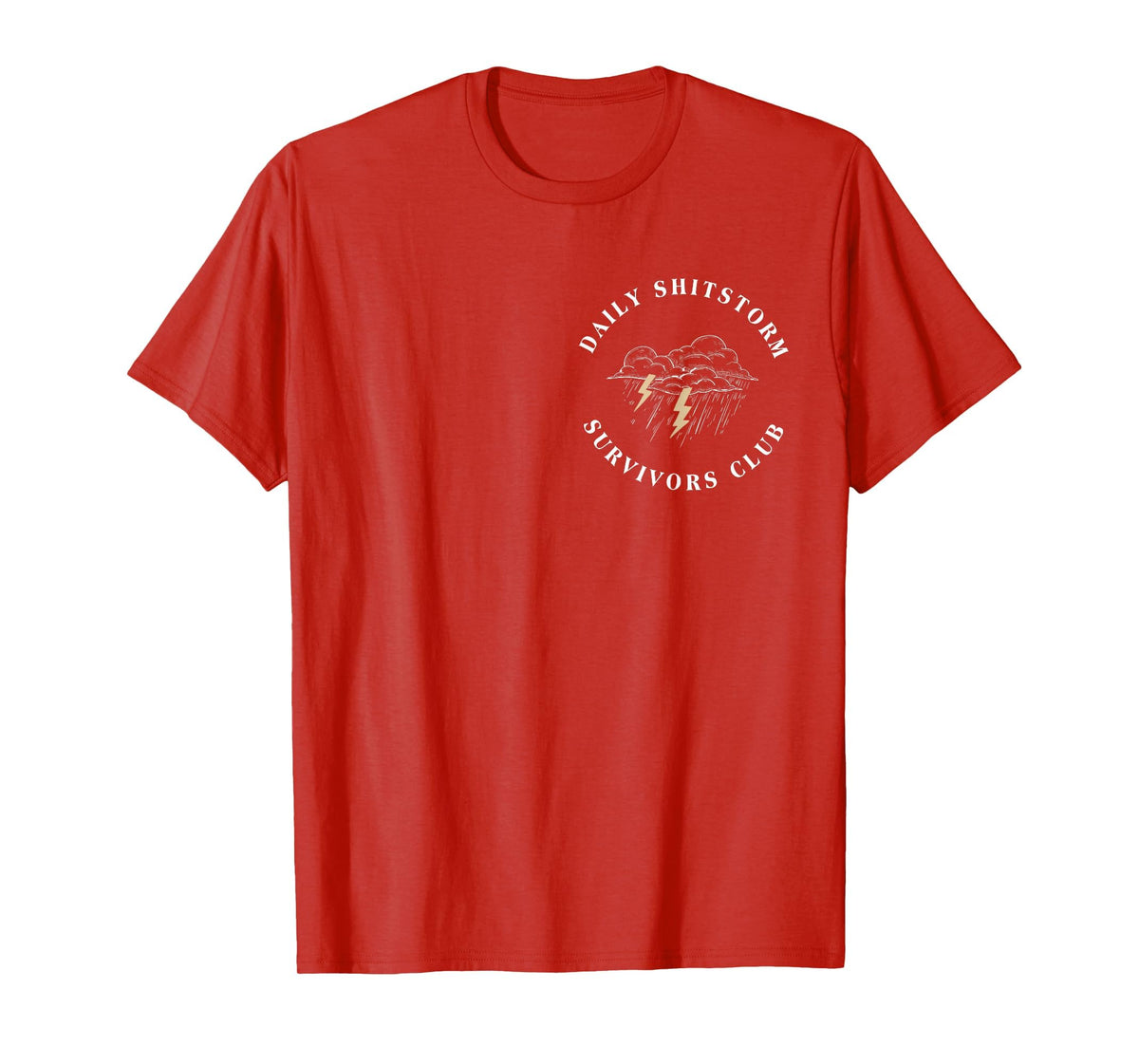 Daily Shitstorm Survivors Club Funny Sarcastic Coworker Gag T-Shirt