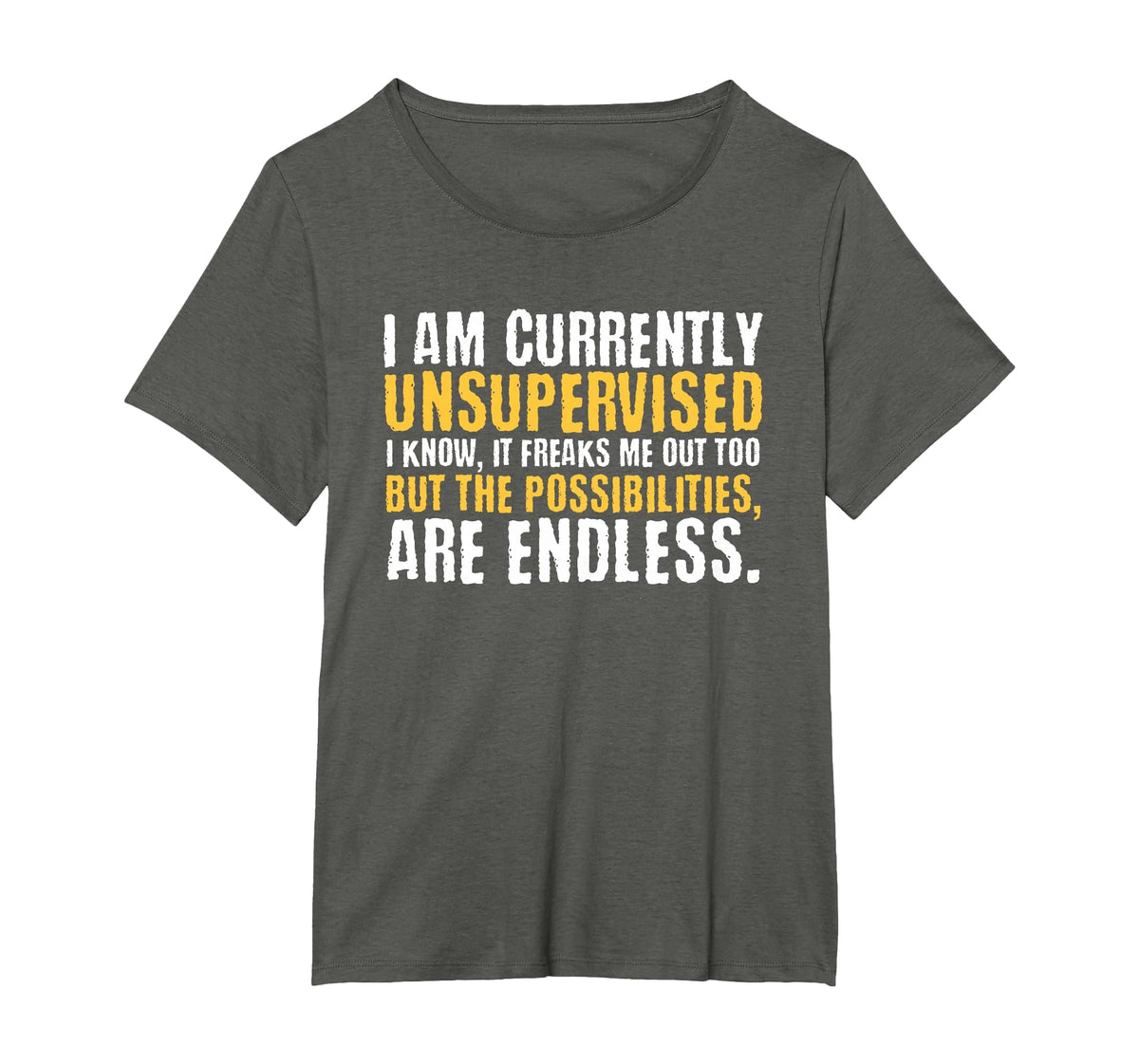 I'm Currently Unsupervised Funny Sarcastic T-Shirt
