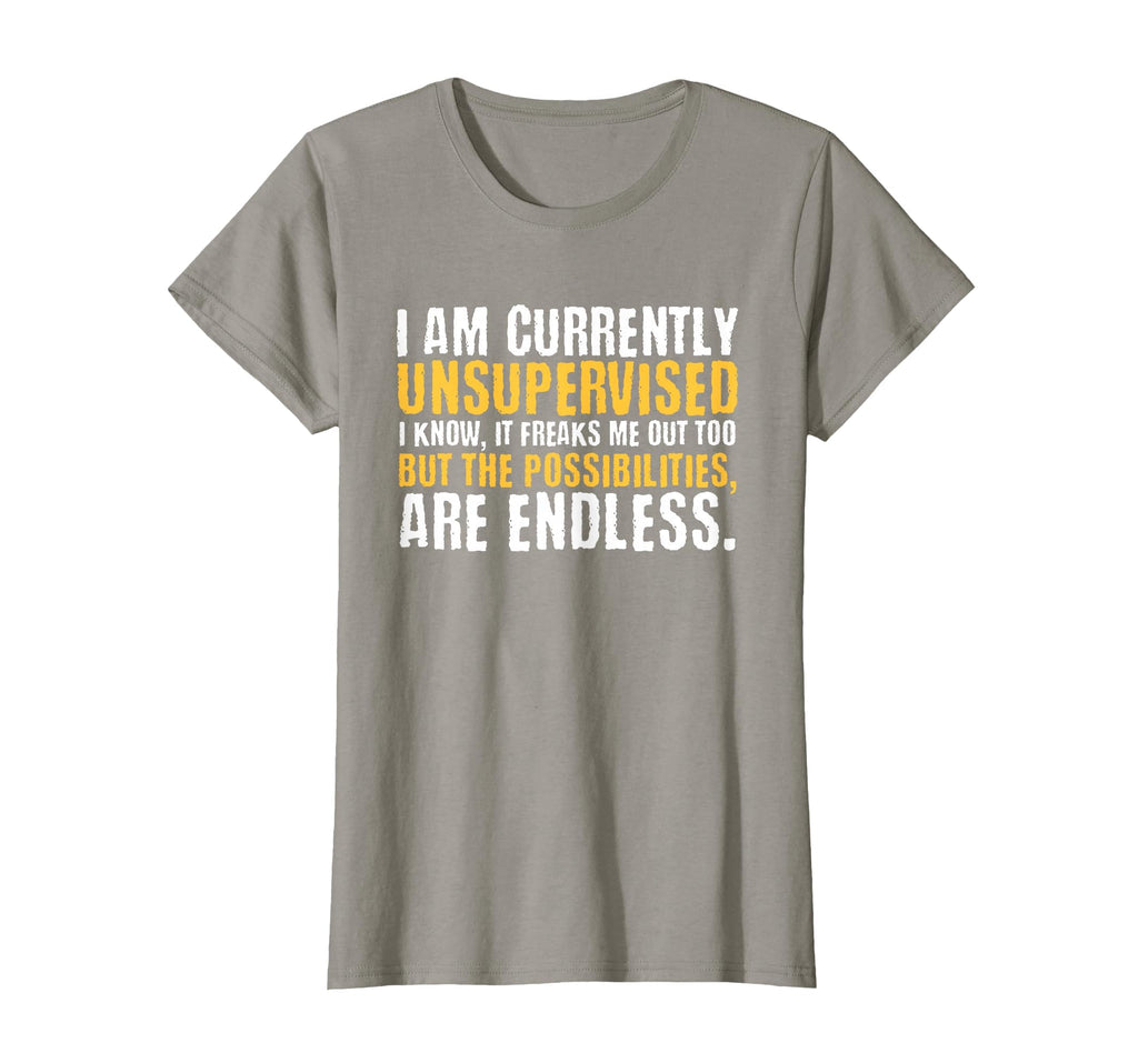 I'm Currently Unsupervised Funny Sarcastic T-Shirt