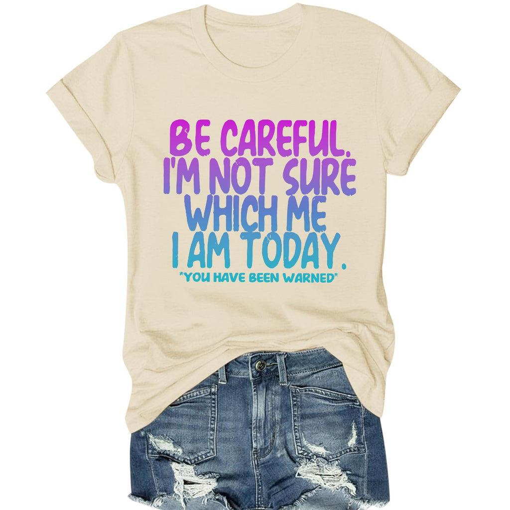 Women's Funny Shirts Sarcastic Tshirts with Novelty Sayings I'm Not Sure Which Me I Am Today Graphic Tees Casual Top