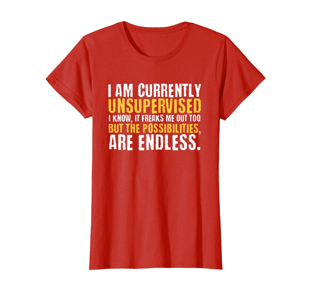 I'm Currently Unsupervised Funny Sarcastic T-Shirt