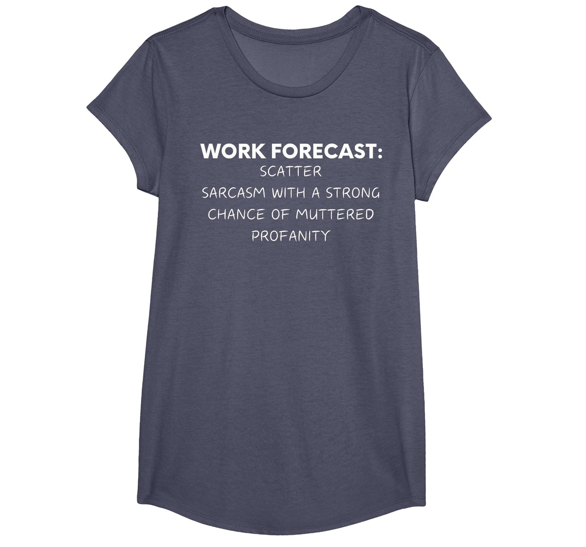 Funny Saying Work Forecast Sarcasm Gag Women Men Colleagues T-Shirt