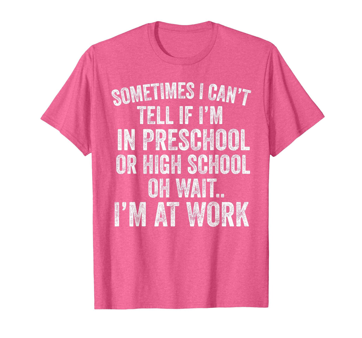 Oh Wait I’m At Work Funny Sarcastic Saying T-Shirt