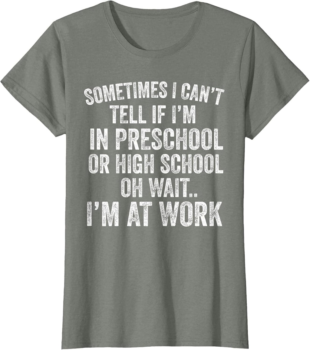 Oh Wait I’m At Work Funny Sarcastic Saying T-Shirt