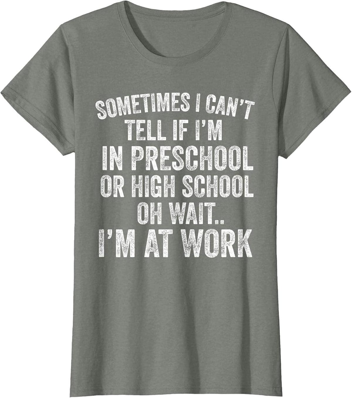 Oh Wait I’m At Work Funny Sarcastic Saying T-Shirt