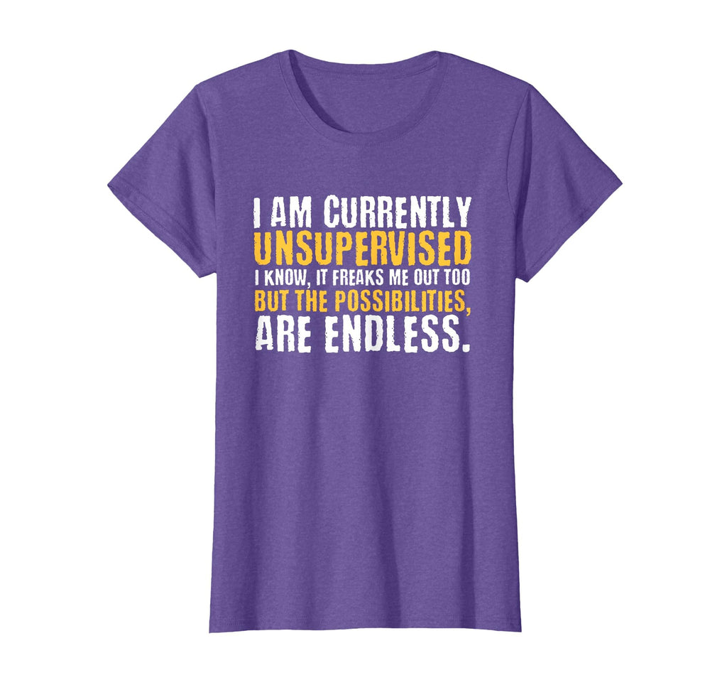 I'm Currently Unsupervised Funny Sarcastic T-Shirt