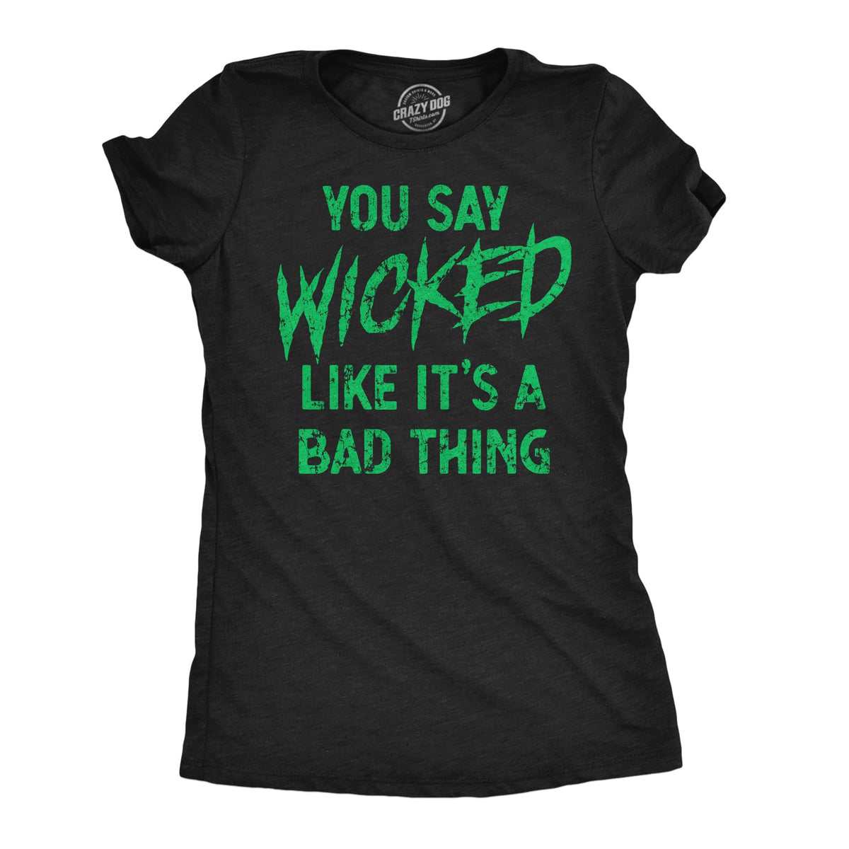 Wicked Womens T Shirts Funny Womens Tees with Witches and More