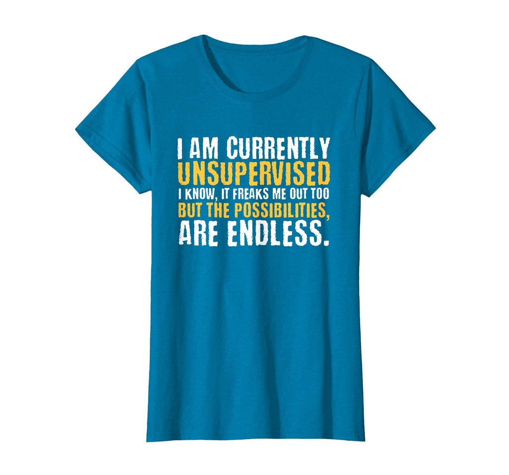 I'm Currently Unsupervised Funny Sarcastic T-Shirt