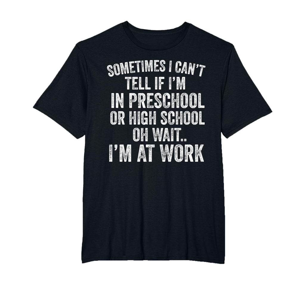 Oh Wait I’m At Work Funny Sarcastic Saying T-Shirt
