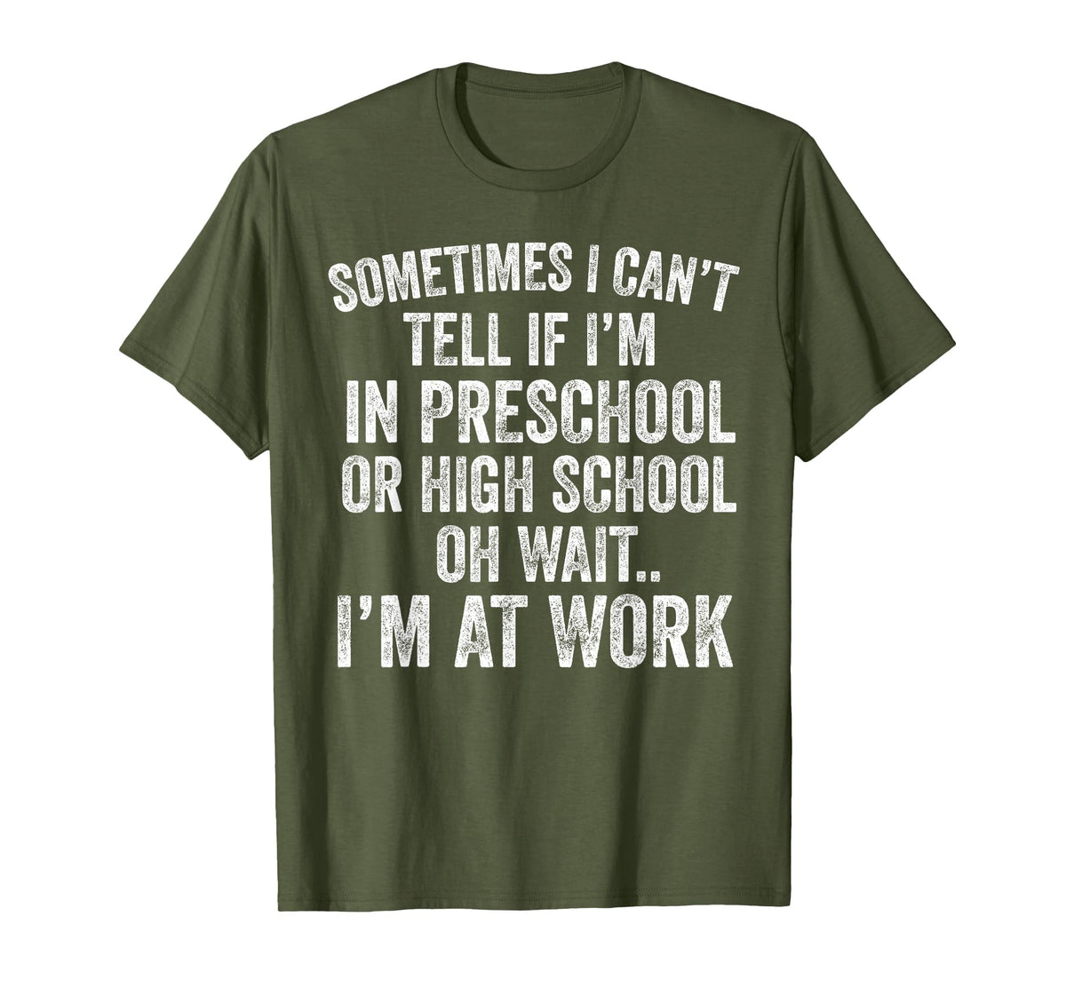 Oh Wait I’m At Work Funny Sarcastic Saying T-Shirt