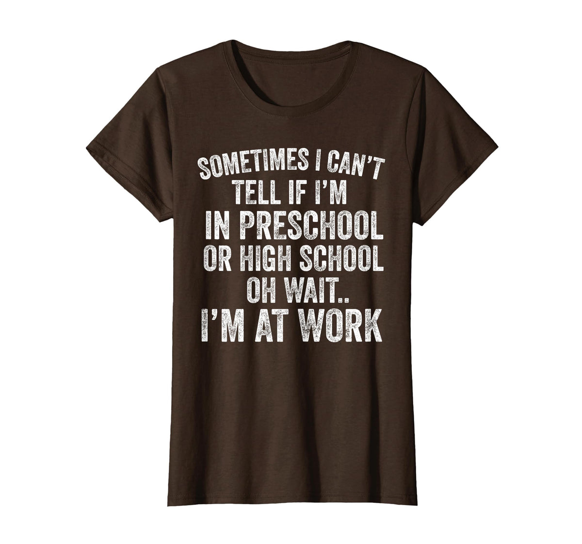 Oh Wait I’m At Work Funny Sarcastic Saying T-Shirt