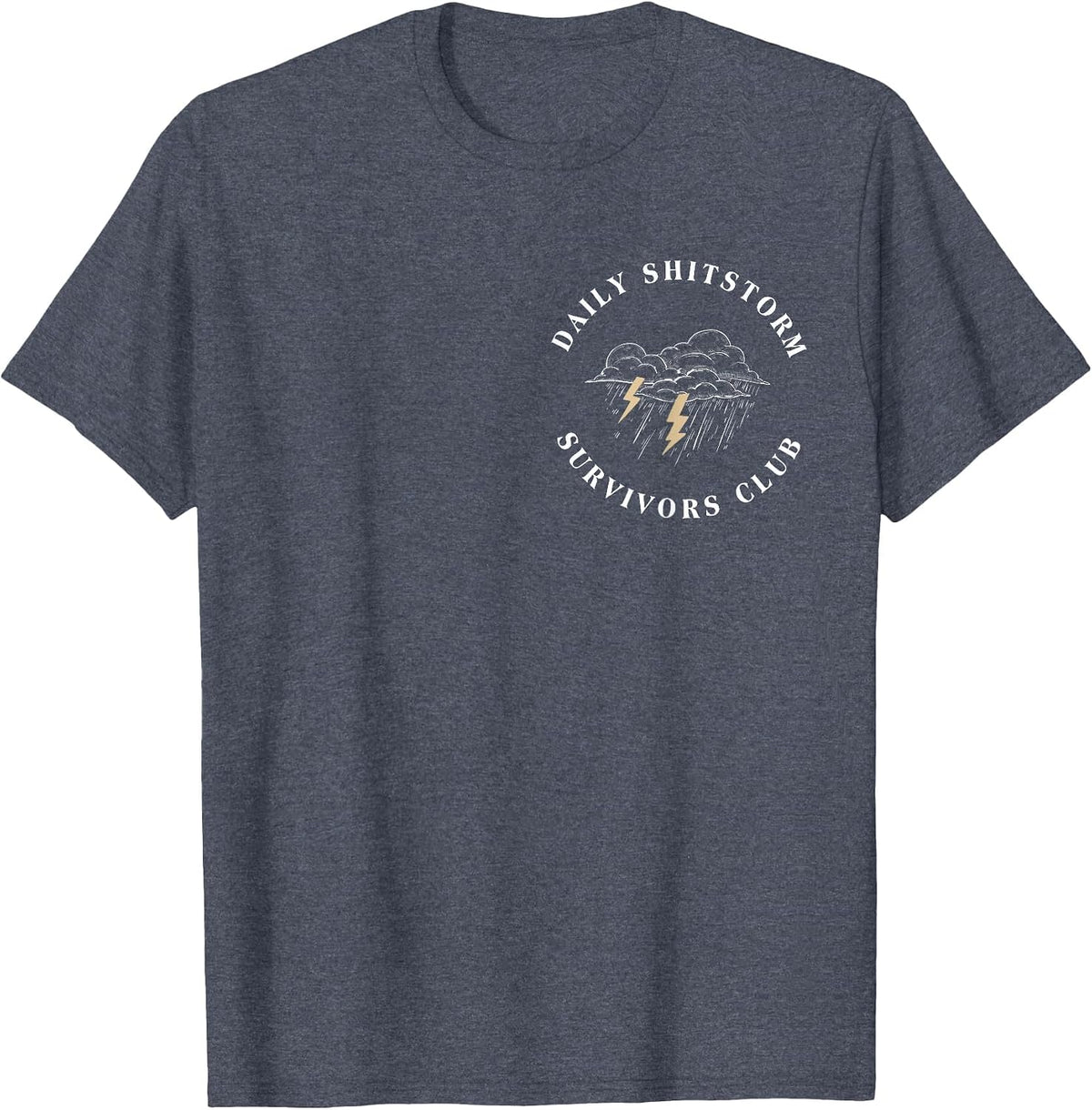 Daily Shitstorm Survivors Club Funny Sarcastic Coworker Gag T-Shirt