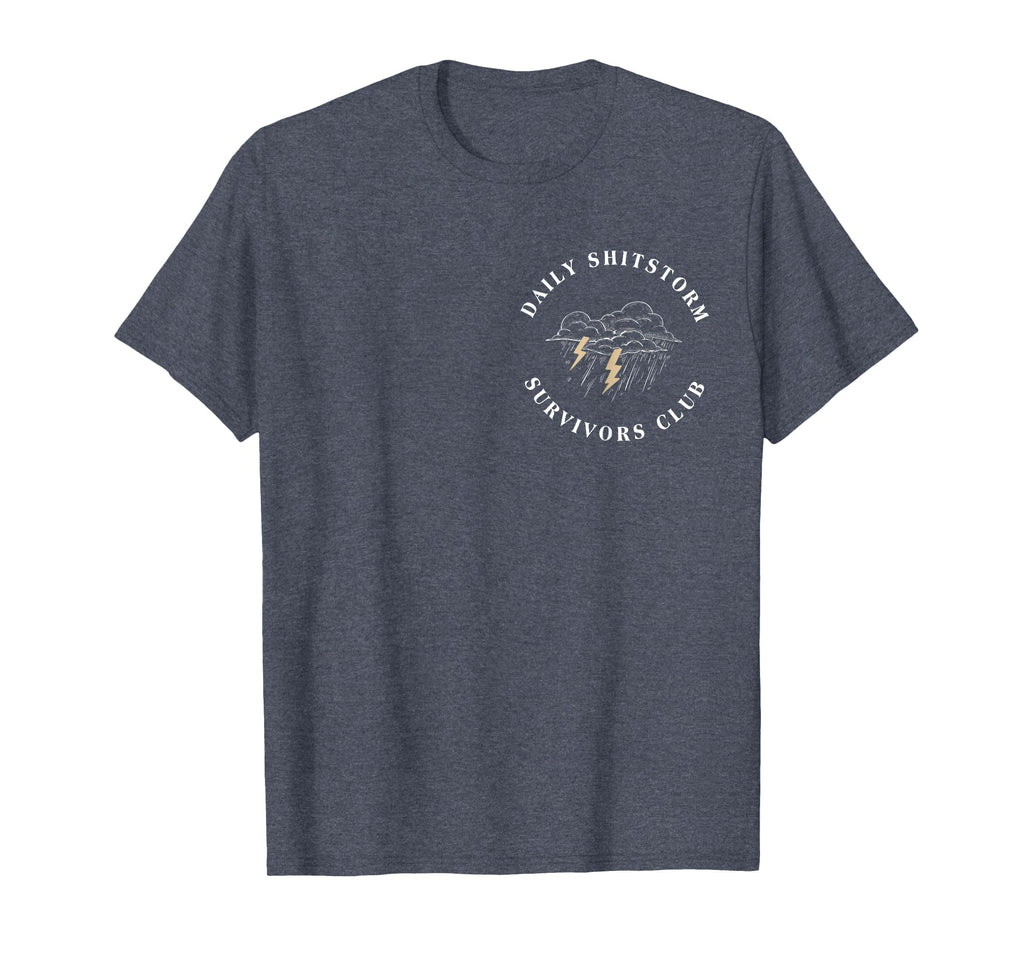 Daily Shitstorm Survivors Club Funny Sarcastic Coworker Gag T-Shirt