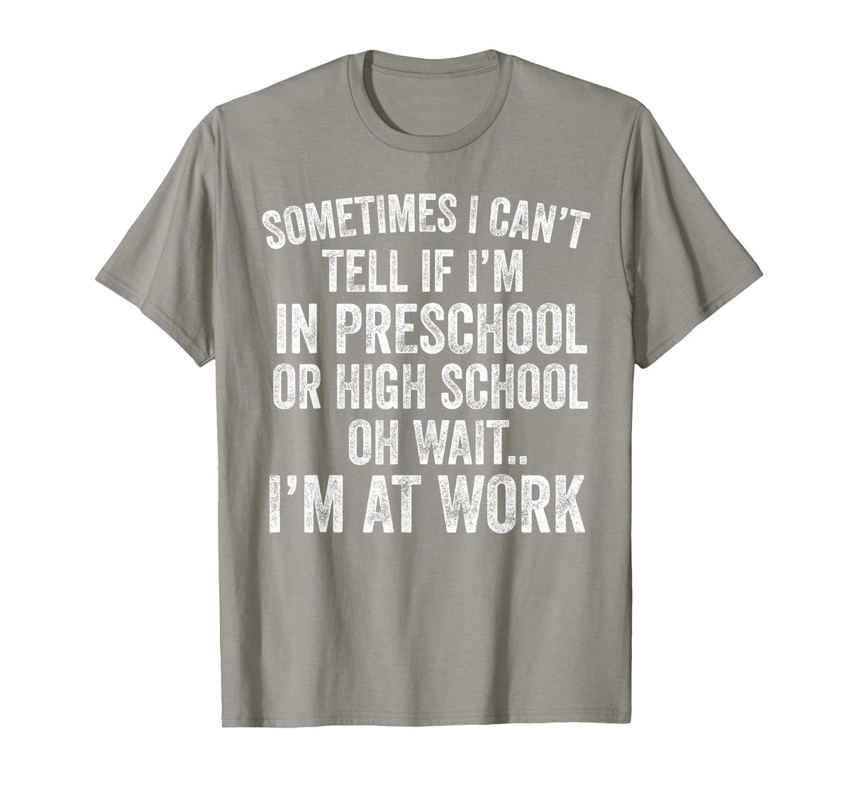 Oh Wait I’m At Work Funny Sarcastic Saying T-Shirt