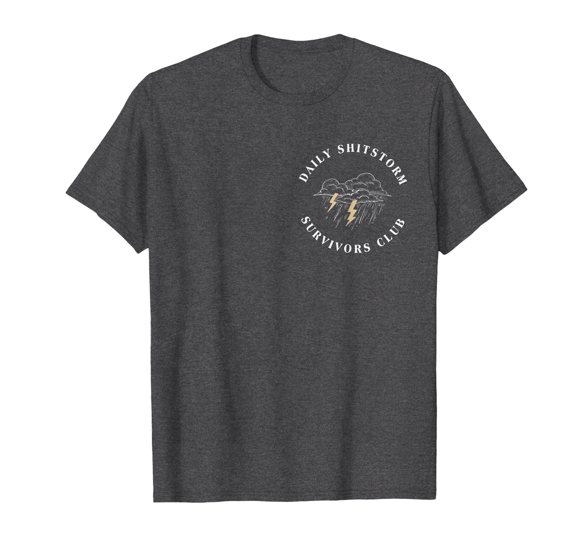 Daily Shitstorm Survivors Club Funny Sarcastic Coworker Gag T-Shirt