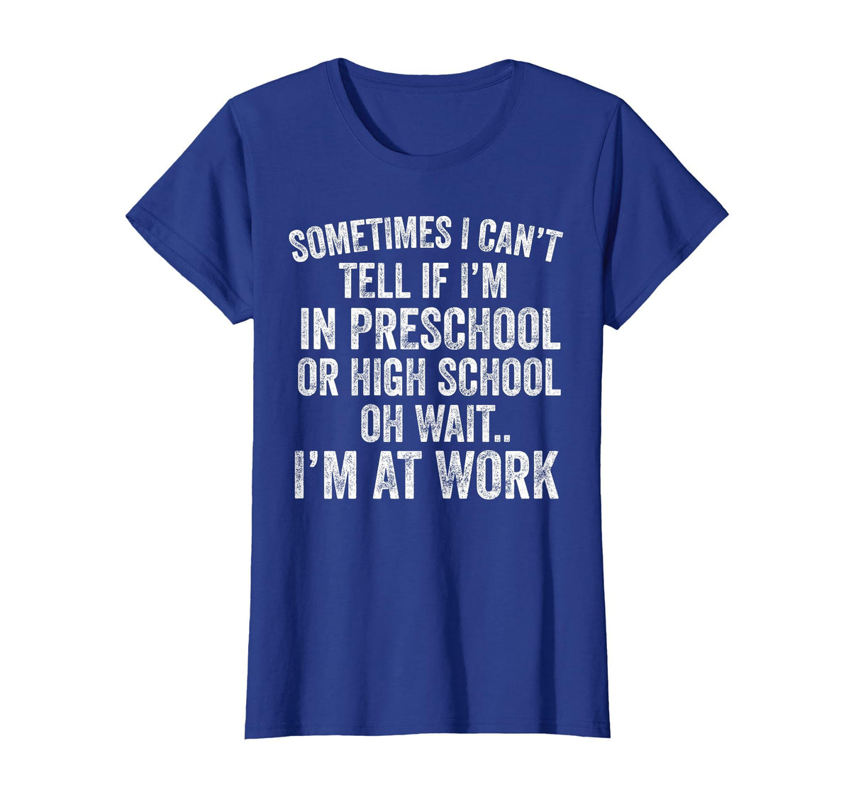 Oh Wait I’m At Work Funny Sarcastic Saying T-Shirt