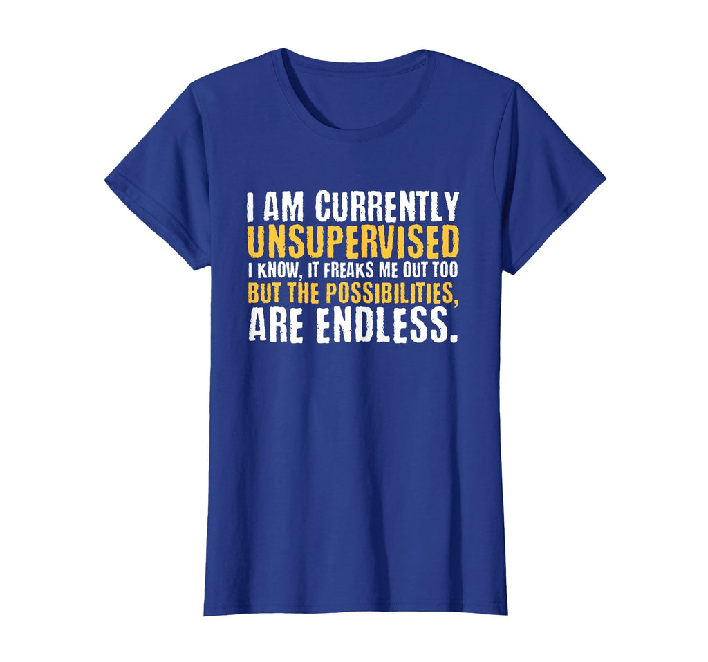 I'm Currently Unsupervised Funny Sarcastic T-Shirt