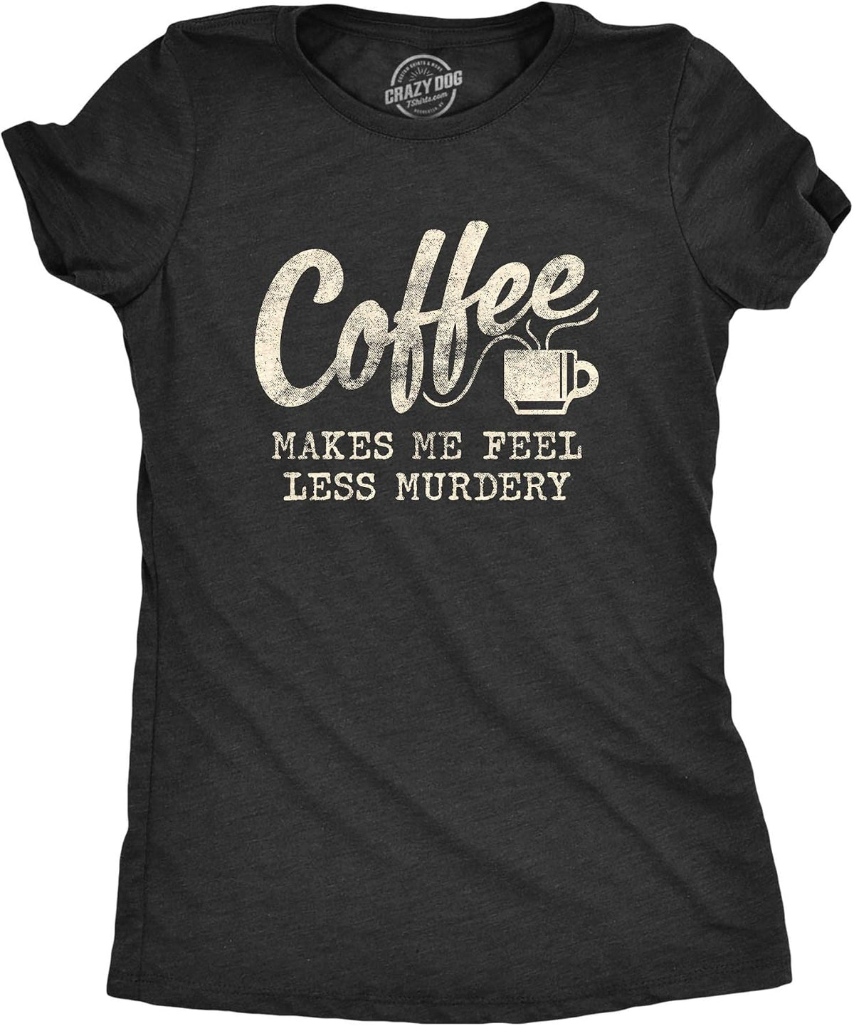 Funny Womens T-Shirts Sarcastic Tees for Cool Ladies with Sass