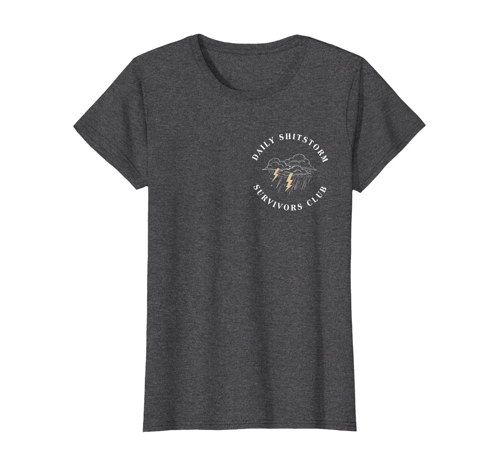 Daily Shitstorm Survivors Club Funny Sarcastic Coworker Gag T-Shirt