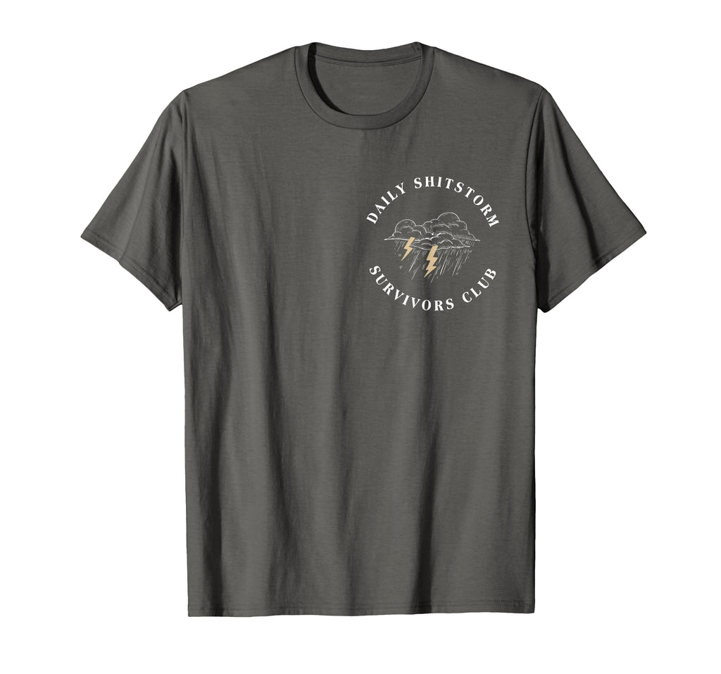 Daily Shitstorm Survivors Club Funny Sarcastic Coworker Gag T-Shirt
