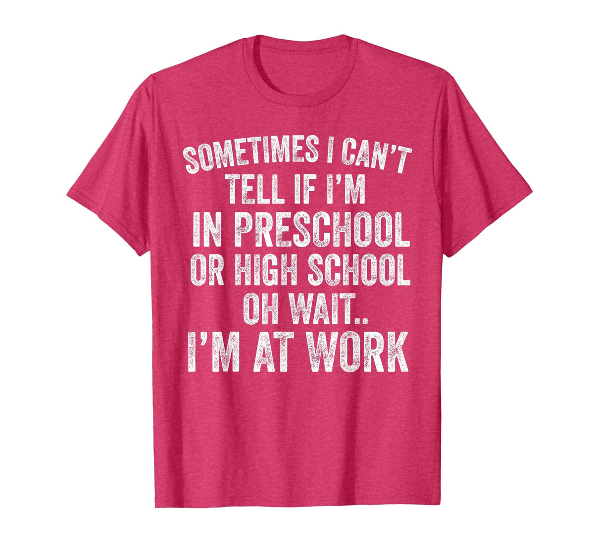 Oh Wait I’m At Work Funny Sarcastic Saying T-Shirt