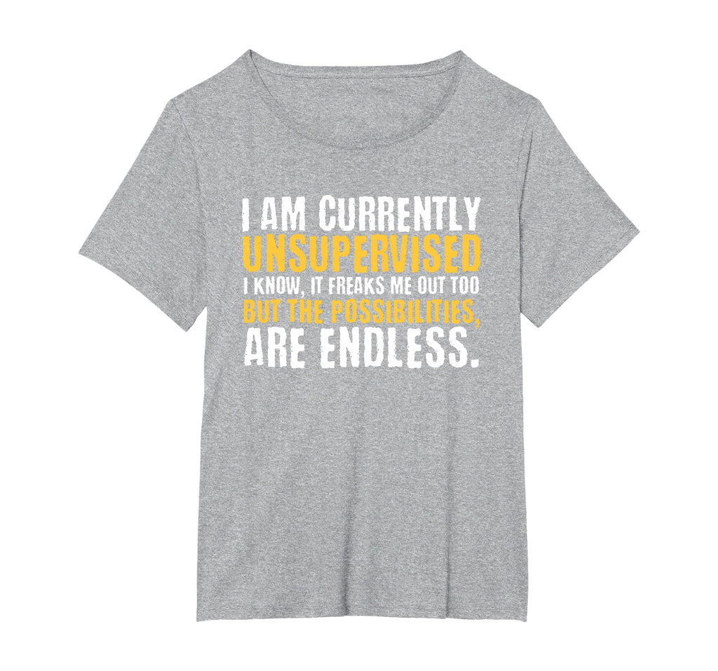 I'm Currently Unsupervised Funny Sarcastic T-Shirt