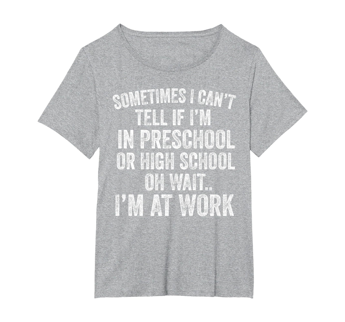 Oh Wait I’m At Work Funny Sarcastic Saying T-Shirt