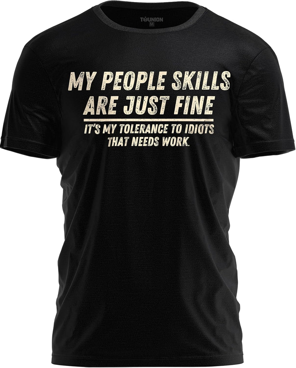 Funny Sarcastic Shirt – My People Skills are Just Fine Shirt – Humor Quote Tee