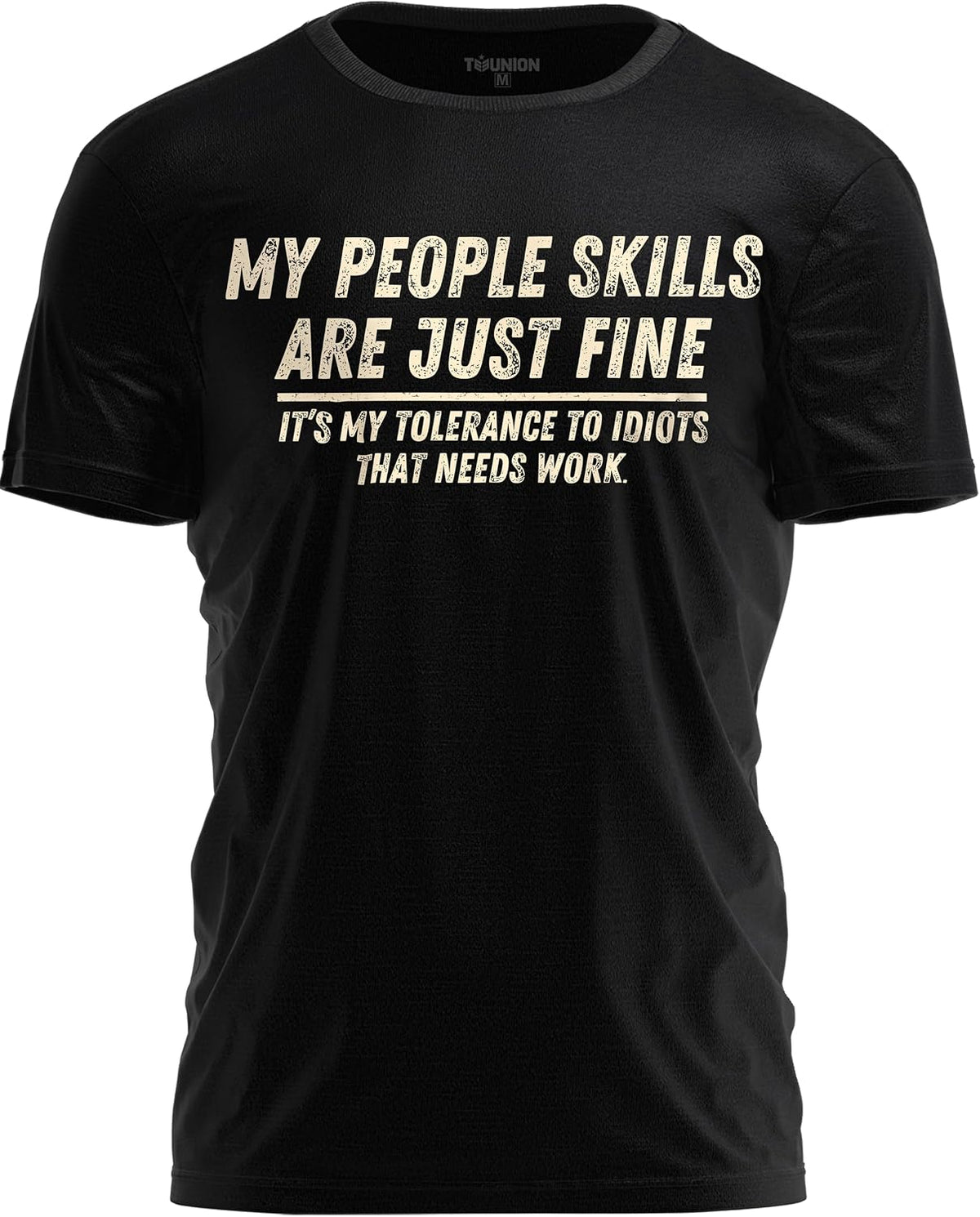 Funny Sarcastic Shirt – My People Skills are Just Fine Shirt – Humor Quote Tee