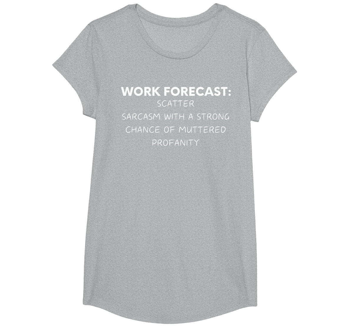 Funny Saying Work Forecast Sarcasm Gag Women Men Colleagues T-Shirt