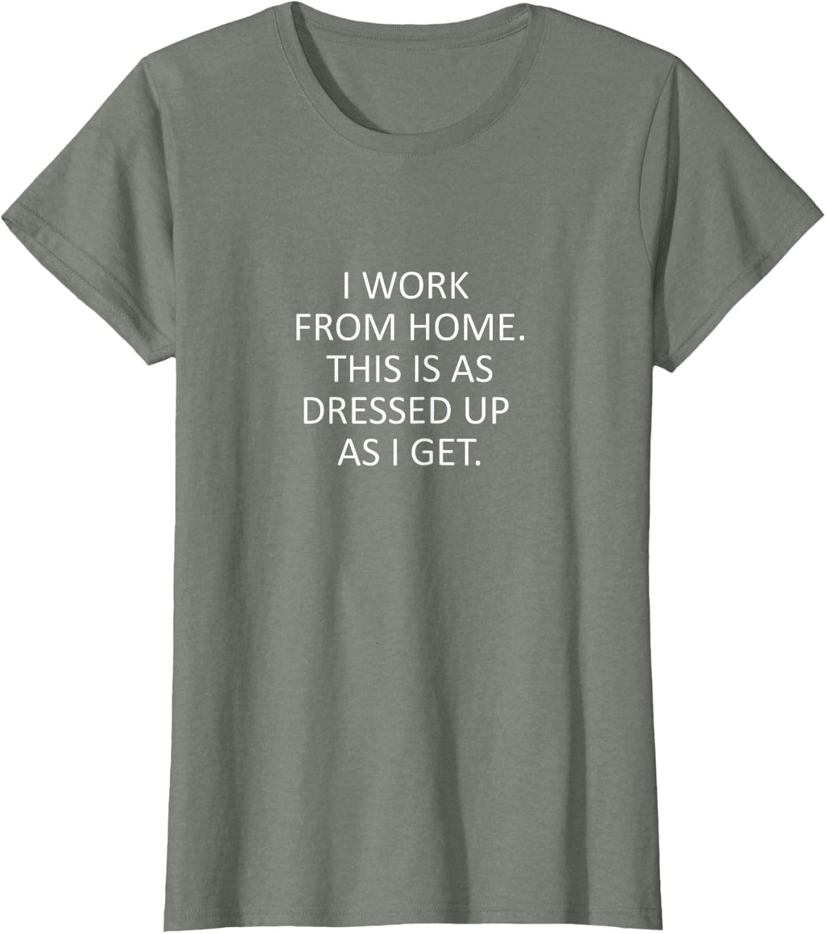 Sarcastic Saying Funny Work from Home WFH Quote T-Shirt