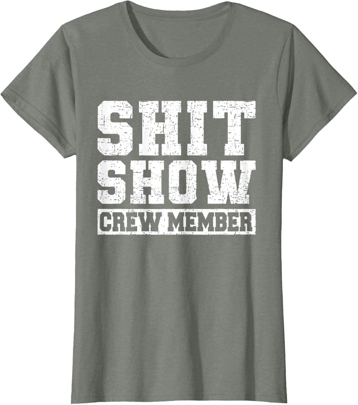 Shit Show Crew Member Funny Employees Friends T-Shirt