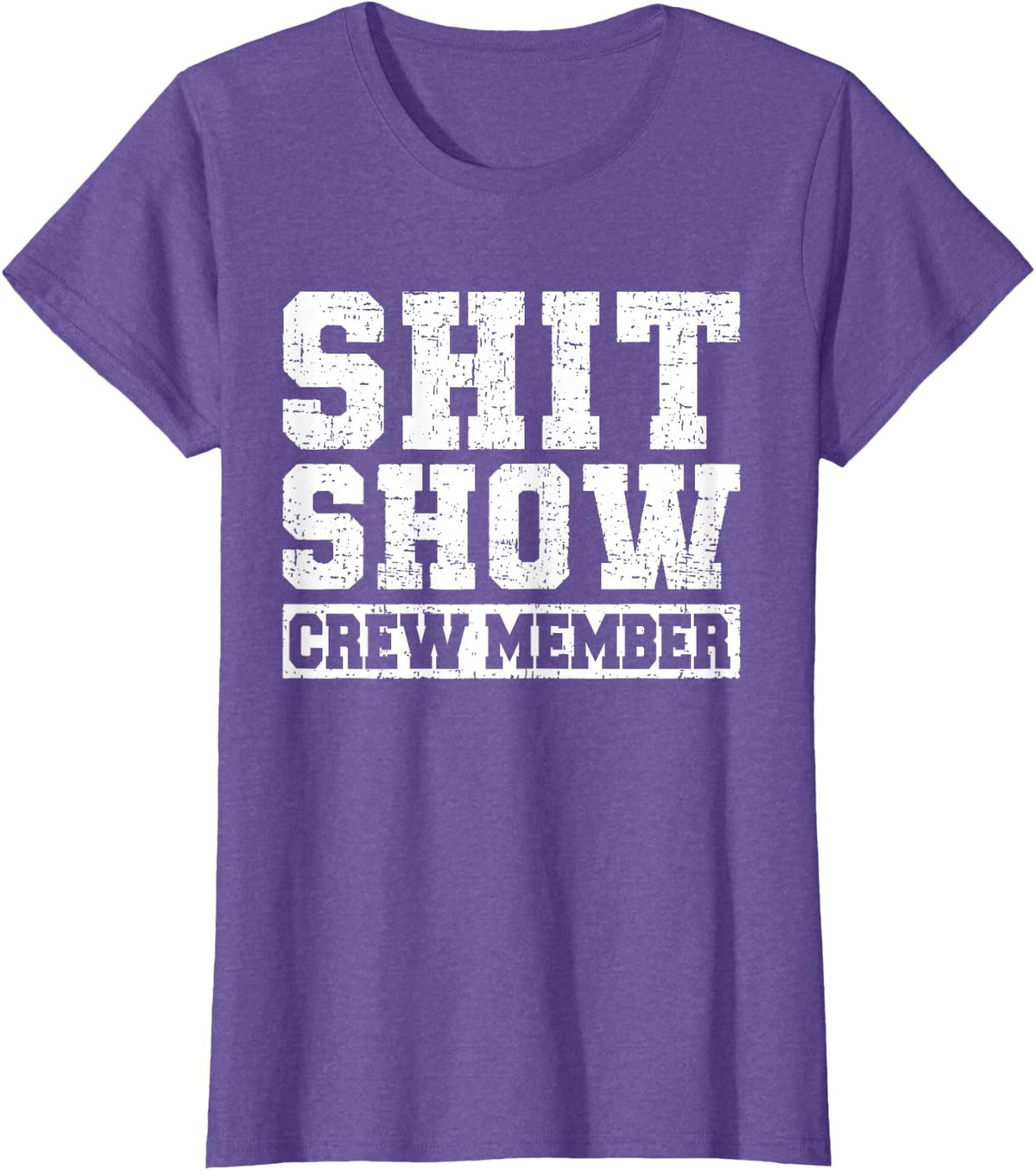 Shit Show Crew Member Funny Employees Friends T-Shirt