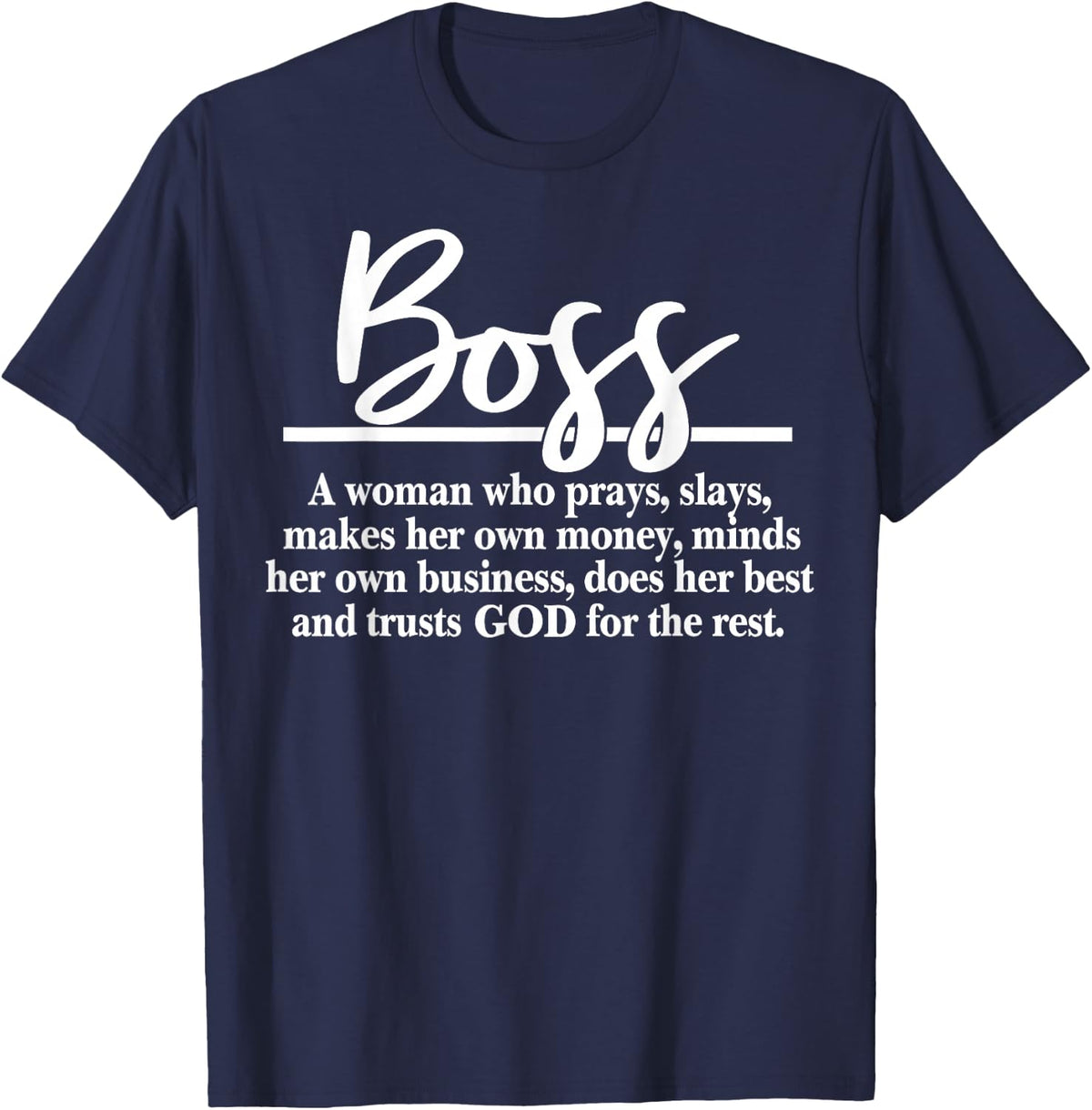 Boss A Woman Praying Funny Boss Definition T-Shirt