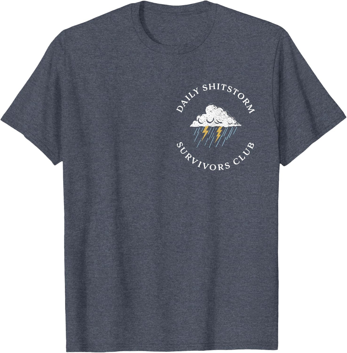 Daily Shitstorm Survivors Club Funny Sarcastic Coworker Gag T-Shirt