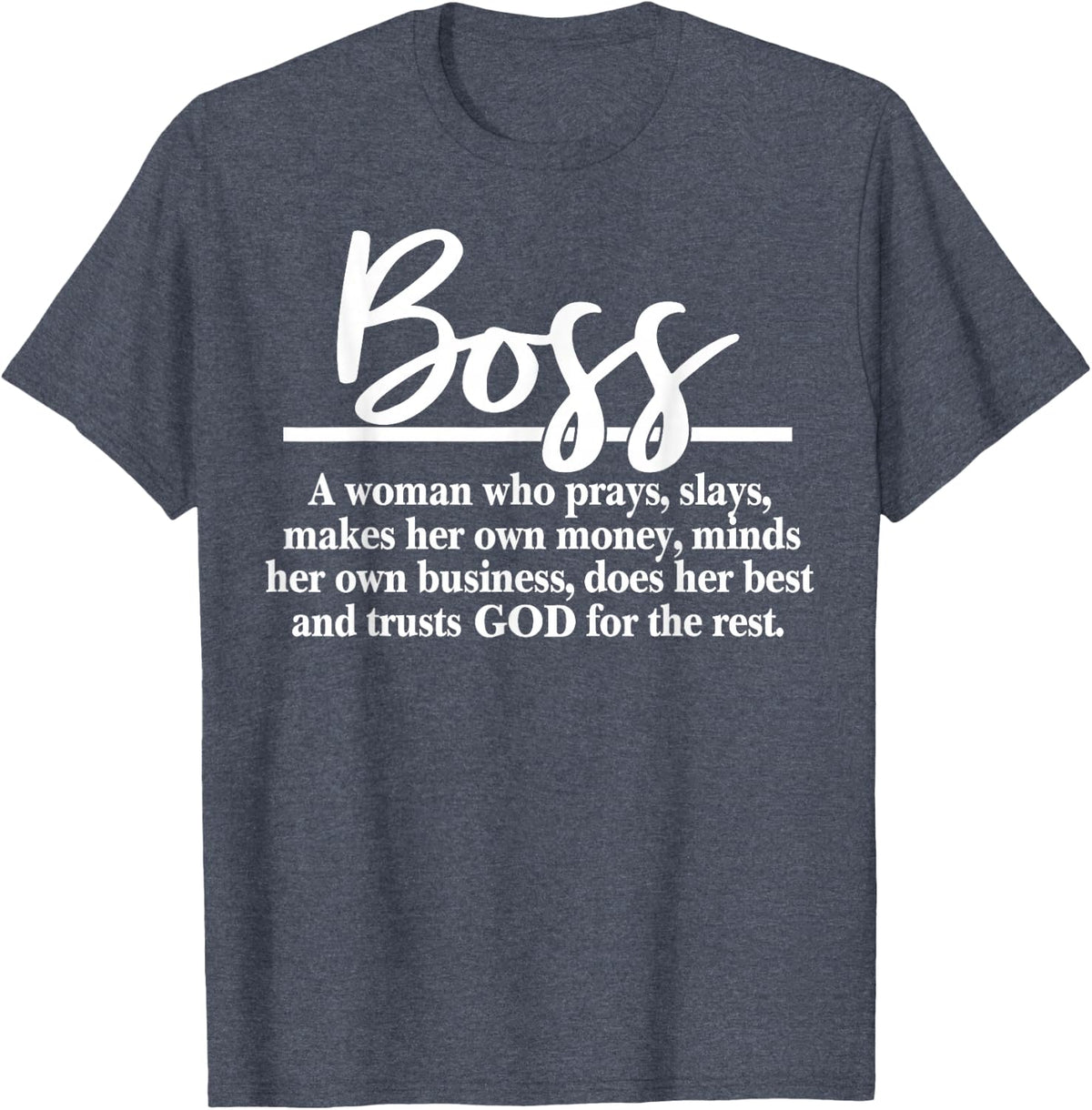 Boss A Woman Praying Funny Boss Definition T-Shirt