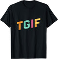 TGIF Paper Cut Colorful Typography Men Women T-Shirt